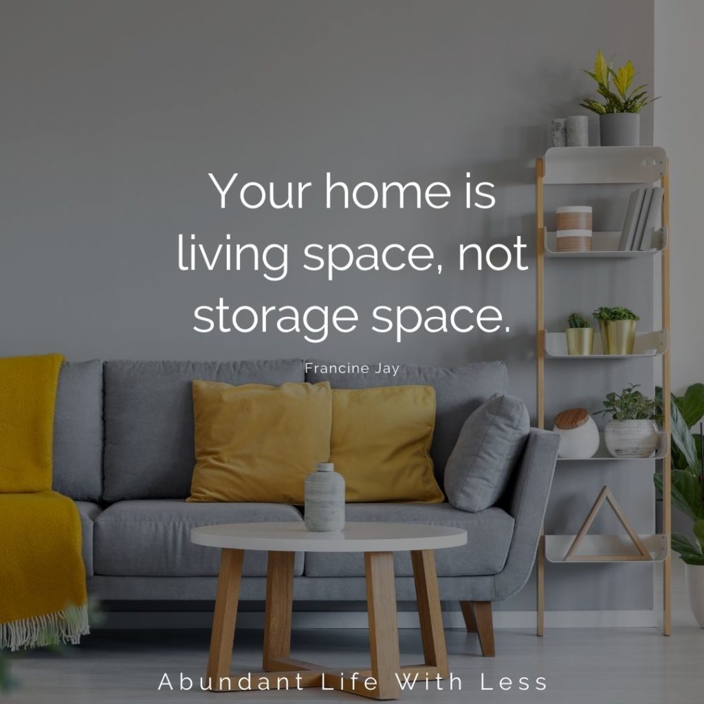 stop organizing your home
