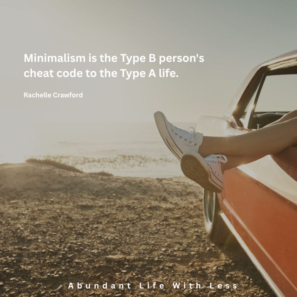 minimalism for type b people
